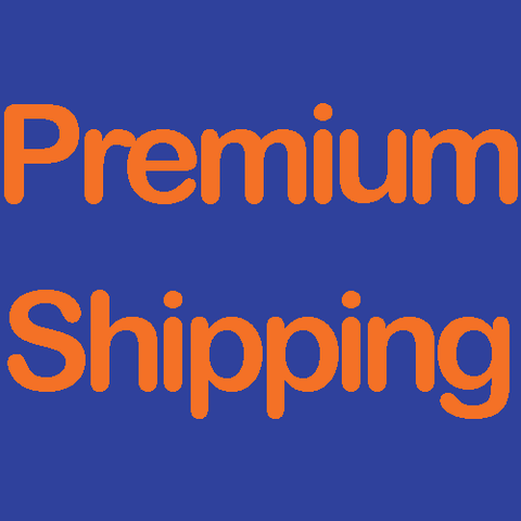 Premium Shipping*